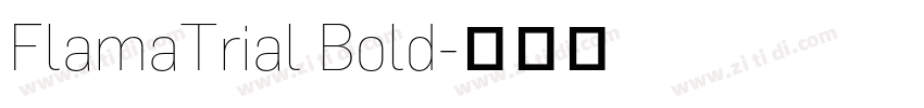 FlamaTrial Bold字体转换